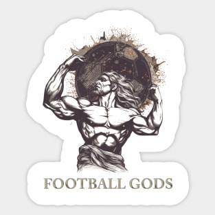 Football gods Sticker